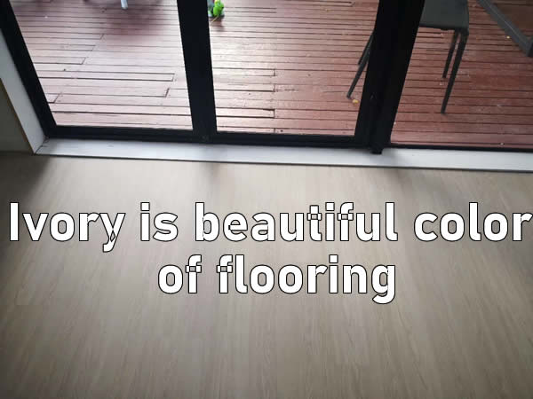 Ivory is beautiful color of flooring