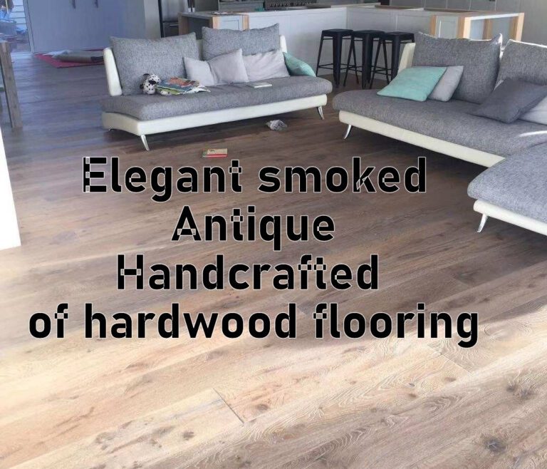 Elegant smoked Antique Handcrafted of hardwood flooring