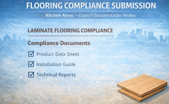 Lamiante flooring – Building Compliance Support Documentation – Wet Area include Kitchen